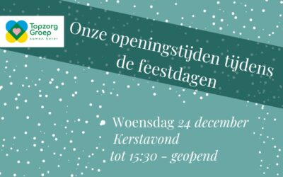 Openingstijden tijdens de feestdagen